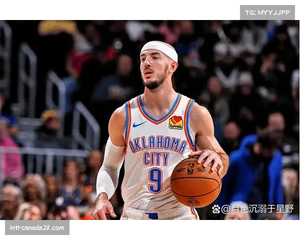 雷霆更新伤病报告，多尔特确认出战，球队强调将延续针对性混合防守